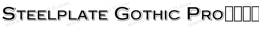 Steelplate Gothic Pro字体下载字体转换